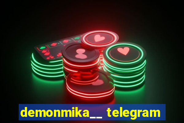 demonmika__ telegram